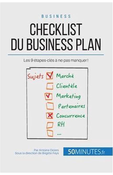 Checklist du business plan: Les 9 étapes-clés à ne pas manquer !